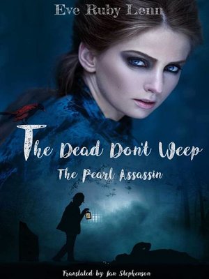cover image of The Dead Don't Weep